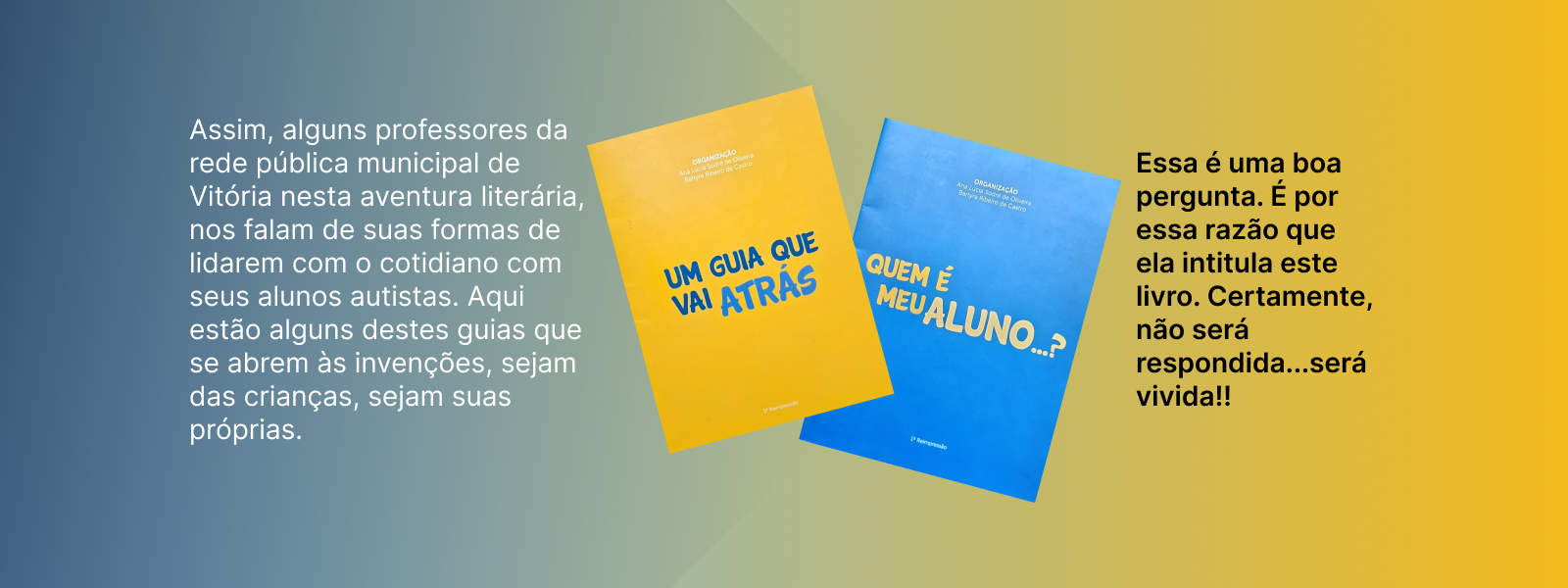 Quem é meu aluno...?